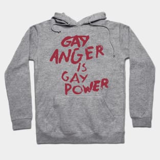 Gay Anger Is Gay Power Hoodie